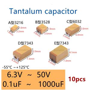 10pcs A3216 B3528 C6032 D7343E 탄탈륨 커패시터 1 미크로포맷 2.2 미크로포맷 3.3u 4.7 미크로포맷 10 미크로포맷 15 미크로포맷 22 미크로포맷 33 미크로포맷 47 미크로포맷 68 미크로포맷 100 미크로포맷 150 미크로포맷 220 미크로포맷330uF470uF