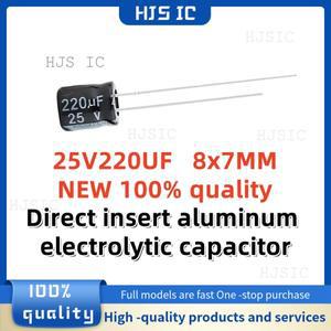 전해질 커패시터 20-30-50PCS  100% 품질 25V220UF 8x7MM 220uf 25v 8x7mm 220μF 직접 삽입 알루미늄 전해