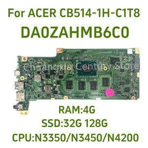 DA0ZAHMB6C0 N3350 N3450 N4200 RAM SSD 32GB 64GB 128GB ACER 크롬북 CB514-1H-C1T8 노트북 메인보드