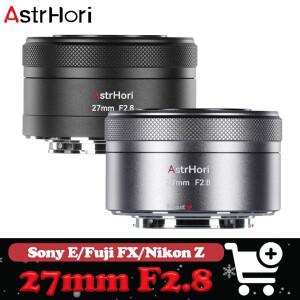 AstrHori AF 27mm F2.8 초소형 팬케이크 자동 초점 카메라 렌즈 니콘 호환 Z 후지호환 FX 소니호환 E 호환