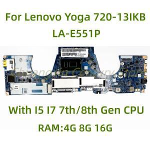 레노버 요가 노트북용 LA-E551P 마더 보드 I5 I7-7th 8 세대 CPU RAM 4G 8G 16G 100% 테스터기 완료 720-13