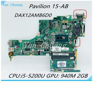 HP 파빌리온 15-AB X12A 용 노트북 마더보드 809044-501 DAX12AMB6D0 I5-5200U i7-5500U CPU 940M 2GB GPU