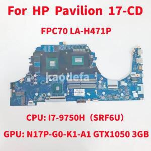 HP Pilion 17-CD 노트북 마더보드 CPU용 LA-H471P: I7-9750H SRF6U GPU:N17P-G0-K1-A1 GTX1050 3G DDR4 L58
