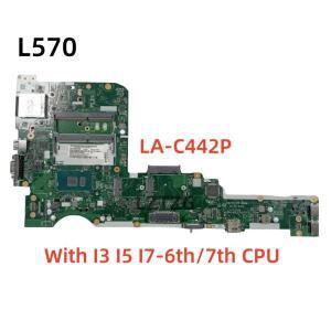 LA-C422P Lenovo ThinkPad L570 노트북 마더보드 I3 I5 I7-6th/7th Gen CPU 01YR408 01YR016 100% 테스터기