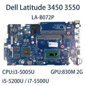 델래티튜드 3450 LA-B072P 노트북 마더보드 CPU 포함: i3-5005U GPU:830M 2G FRU:076F94 01J67F YG5J7