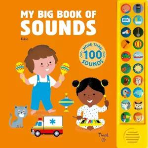 My Big Book of Sounds: More Than 100 Sounds 385166