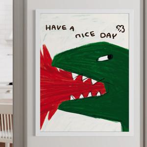 Have a nice day 공룡 티라노 기분 좋아지는 반전 매력 거실 복도 그림 액자