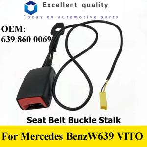 A6398600069 메르세데스-벤츠 W636 W639 비토 비아노 2006-2014 OEM 6398600069 용 고품질 앞좌석 안전벨트 버클